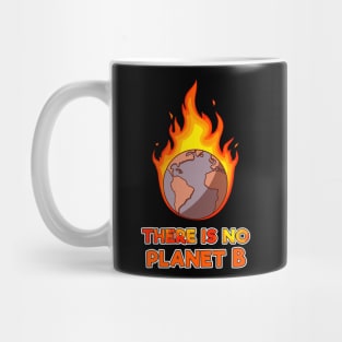 no planet b Mug